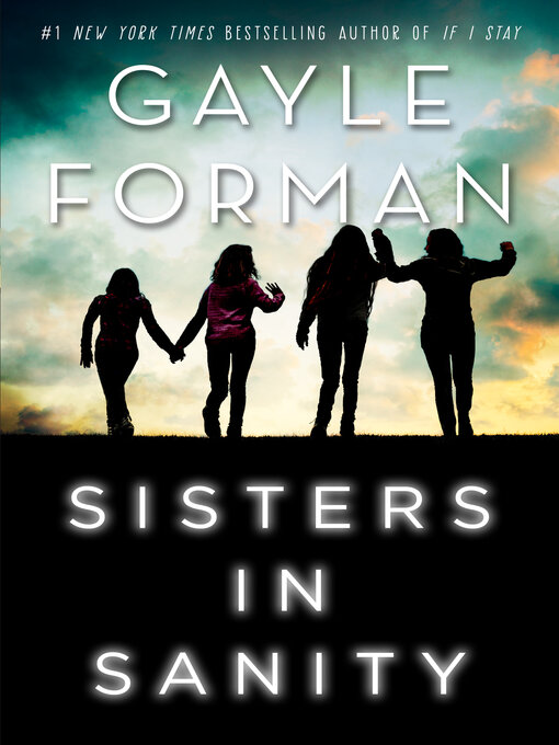 Title details for Sisters in Sanity by Gayle Forman - Wait list